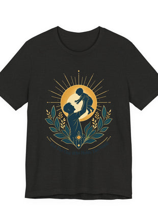 For The One Who Holds The World — Father's Day Unisex T-Shirt